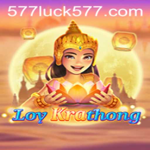 Descubra o Fascinante Jogo LoyKrathong e a Conexão com 577luck.com